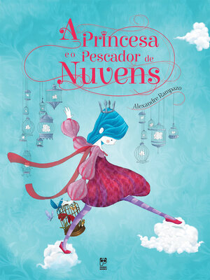 cover image of A princesa e o pescador de nuvens